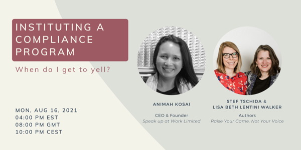 Instituting A Compliance Program - When do I get to yell?