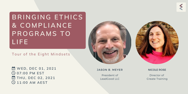 Bringing Ethics & Compliance Programs To Life